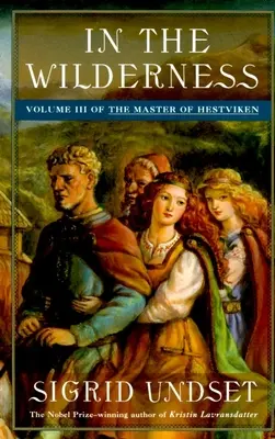 En el desierto: El Maestro de Hestviken, Vol. 3 - In the Wilderness: The Master of Hestviken, Vol. 3