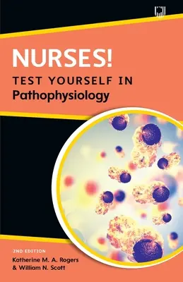 Enfermería Póngase a prueba en fisiopatología - Nurses! Test Yourself in Pathophysiology