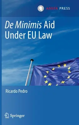 Ayudas de minimis según la legislación de la UE - de Minimis Aid Under Eu Law