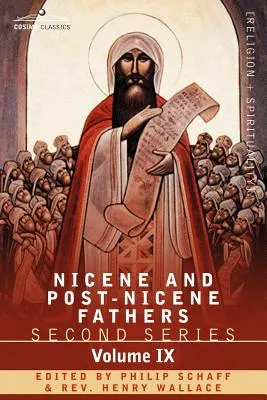 Padres Nicenos y Post-Nicenos: Segunda Serie, Volumen IX Hilario de Poitiers, Juan de Damasco - Nicene and Post-Nicene Fathers: Second Series, Volume IX Hilary of Poitiers, John of Damascus