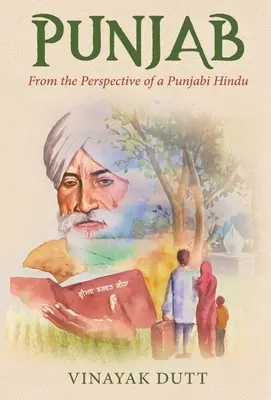 Punjab - Desde la perspectiva de un hindú punjabí - Punjab - From the Perspective of a Punjabi Hindu