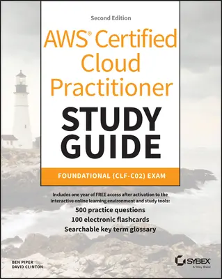 Guía de estudio del Aws Certified Cloud Practitioner con 500 preguntas de prueba prácticas: Foundational (Clf-C02) Exam - Aws Certified Cloud Practitioner Study Guide with 500 Practice Test Questions: Foundational (Clf-C02) Exam