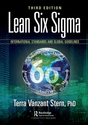 Lean Six SIGMA: Normas internacionales y directrices mundiales - Lean Six SIGMA: International Standards and Global Guidelines