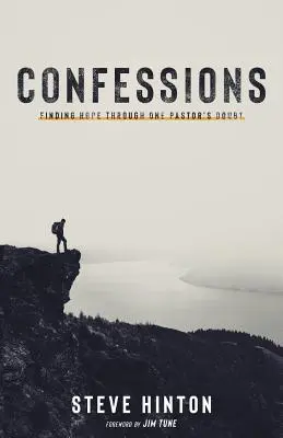 Confesiones: Encontrando esperanza a través de la duda de un pastor - Confessions: Finding Hope through One Pastor's Doubt