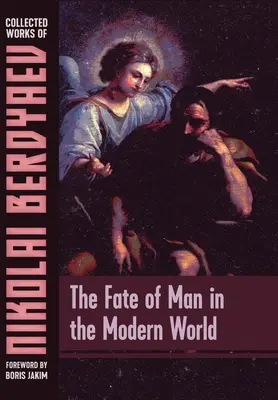 El destino del hombre en el mundo moderno - The Fate of Man in the Modern World