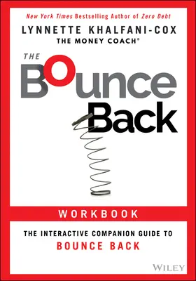 El cuaderno de ejercicios para recuperarse: La guía interactiva para recuperarse - The Bounce Back Workbook: The Interactive Companion Guide to Bounce Back