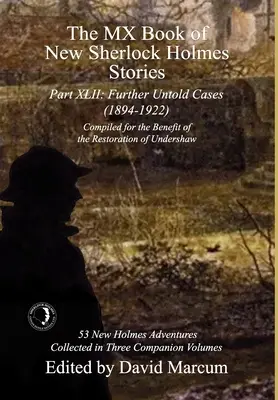 El libro MX de nuevas historias de Sherlock Holmes - Parte XLII: Otros casos nunca contados - 1894-1922 - The MX Book of New Sherlock Holmes Stories Part XLII: Further Untold Cases - 1894-1922