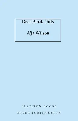 Queridas chicas negras: Cómo ser fiel a ti - Dear Black Girls: How to Be True to You