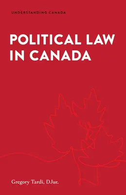 Derecho político en Canadá - Political Law in Canada