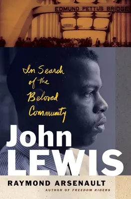 John Lewis: En busca de la comunidad amada - John Lewis: In Search of the Beloved Community