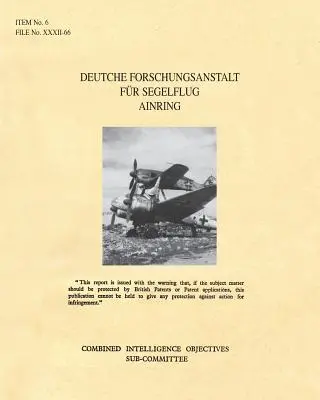 Deutche Forschungsanstalt Fur Segelflug Ainring: CIOS Target 6/72 Directed Missiles.