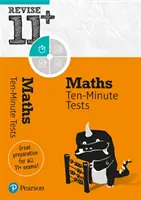 Pearson REVISE 11+ Maths Ten-Minute Tests para los exámenes de 2023 y 2024 - Pearson REVISE 11+ Maths Ten-Minute Tests for the 2023 and 2024 exams