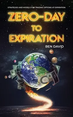 Opciones de día cero a vencimiento (0DTE): Estrategias y modelos para negociar opciones a vencimiento - Zero-Day to Expiration (0DTE) Options: Strategies and Models for Trading Options at Expiration