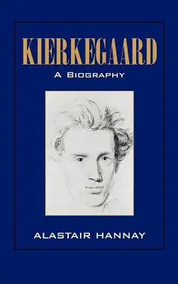 Kierkegaard: A Biography