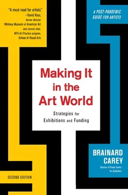 Cómo triunfar en el mundo del arte: Estrategias para exposiciones y financiación - Making It in the Art World: Strategies for Exhibitions and Funding