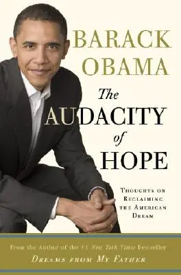 La audacia de la esperanza: reflexiones sobre la recuperación del sueño americano - The Audacity of Hope: Thoughts on Reclaiming the American Dream