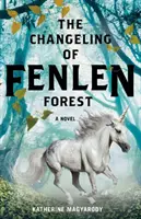 Changeling del bosque de Fenlen - Changeling of Fenlen Forest