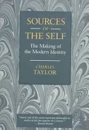 Las fuentes del yo: la construcción de la identidad moderna - Sources of the Self: The Making of the Modern Identity