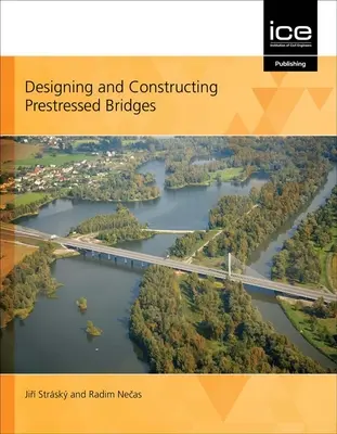 Diseño y construcción de puentes pretensados - Designing and Constructing Prestressed Bridges