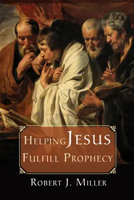 Ayudando a Jesús a Cumplir la Profecía - Helping Jesus Fulfill Prophecy