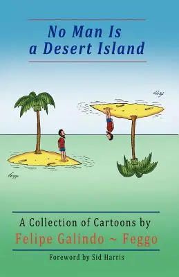 Ningún hombre es una isla desierta. Colección de viñetas - No Man Is a Desert Island. A Collection of Cartoons