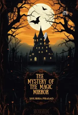 El misterio del espejo mágico - Mystery of the Magic Mirror