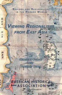 Los regionalismos desde Asia Oriental - Viewing Regionalisms from East Asia