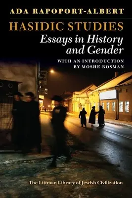 Estudios jasídicos: Ensayos de historia y género - Hasidic Studies: Essays in History and Gender