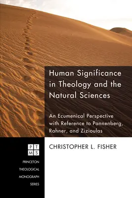 El significado humano en la teología y las ciencias naturales - Human Significance in Theology and the Natural Sciences