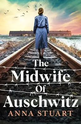 La comadrona de Auschwitz - The Midwife of Auschwitz