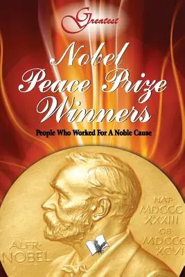 Premios Nobel de la Paz - Nobel Peace Prize Winners