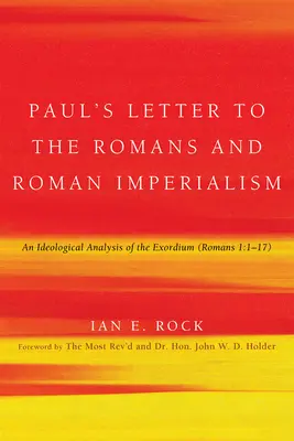 La Carta de Pablo a los Romanos y el imperialismo romano - Paul's Letter to the Romans and Roman Imperialism