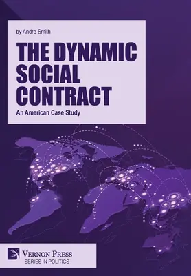 El contrato social dinámico: estudio de un caso estadounidense - The Dynamic Social Contract: An American Case Study