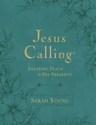 Jesus Calling, Large Text Teal Leathersoft, with Full Scriptures: Disfrutar de la paz en su presencia - Jesus Calling, Large Text Teal Leathersoft, with Full Scriptures: Enjoying Peace in His Presence