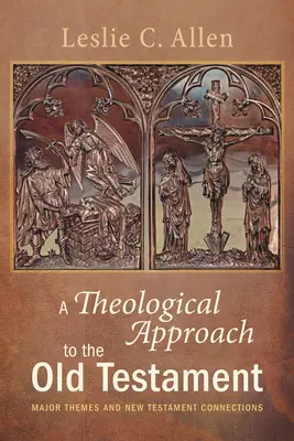 Una aproximación teológica al Antiguo Testamento - A Theological Approach to the Old Testament