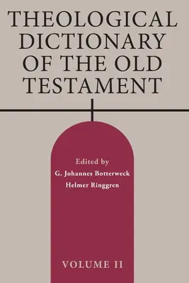 Diccionario teológico del Antiguo Testamento, Tomo II: Volumen 2 - Theological Dictionary of the Old Testament, Volume II: Volume 2