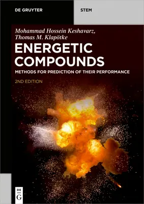 Compuestos energéticos: Métodos para predecir su rendimiento - Energetic Compounds: Methods for Prediction of Their Performance