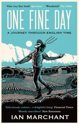 Un buen día: Un viaje a través del tiempo inglés - One Fine Day: A Journey Through English Time