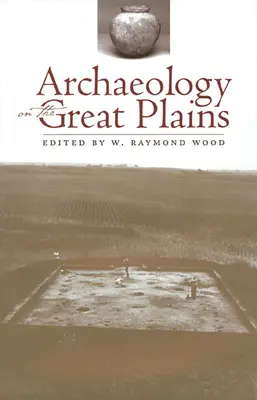 Arqueología en las Grandes Llanuras - Archaeology on the Great Plains