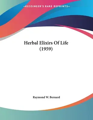 Elixires herbales de la vida - Herbal Elixirs Of Life