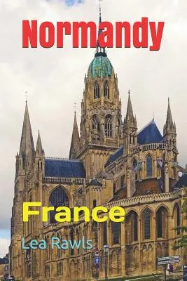 Normandie France - Normandy: France