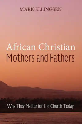 Madres y padres cristianos africanos - African Christian Mothers and Fathers