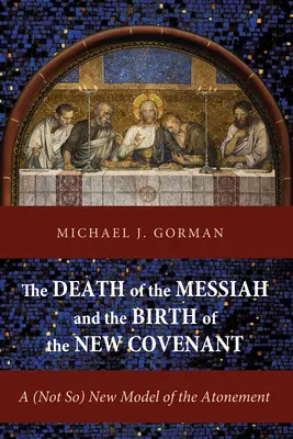 La muerte del Mesías y el nacimiento de la Nueva Alianza - The Death of the Messiah and the Birth of the New Covenant