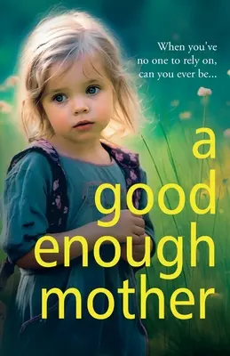 Una madre suficientemente buena - A Good Enough Mother