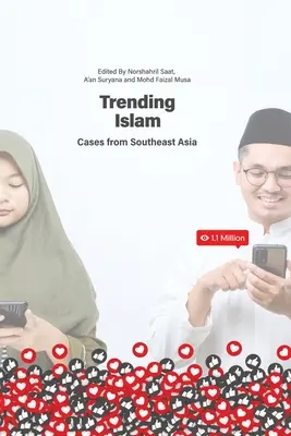 Trending Islam: Casos del Sudeste Asiático - Trending Islam: Cases from Southeast Asia