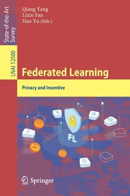 Aprendizaje federado: Privacidad e incentivos - Federated Learning: Privacy and Incentive
