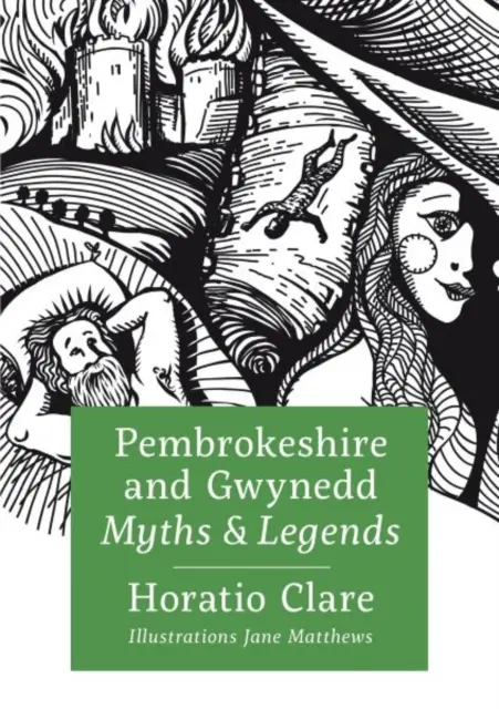 Mitos y leyendas de Pembrokeshire y Gwynedd - Pembrokeshire and Gwynedd Myths and Legends