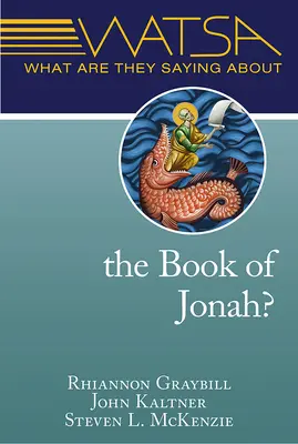 ¿Qué dicen del libro de Jonás? - What Are They Saying about the Book of Jonah?