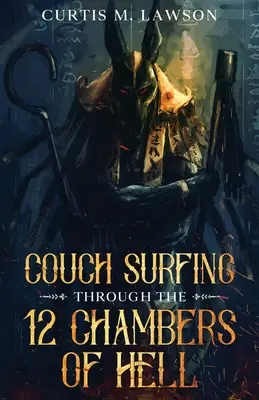 Couch Surfing a través de las 12 cámaras del infierno - Couch Surfing Through the 12 Chambers of Hell