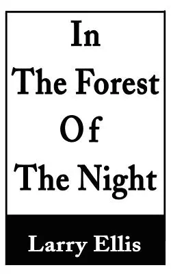 En el bosque de la noche - In the Forest of the Night